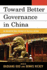 Toward Better Governance in China: an Unconventional Pathway of Political Reform (Challenges Facing Chinese Political Development)