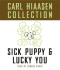 The Carl Hiaasen Collection: Lucky You and Sick Puppy