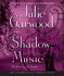 Shadow Music: a Novel