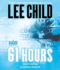 61 Hours: a Reacher Novel