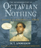 The Astonishing Life of Octavian Nothing, Traitor to the Nation, Volume II: the Kingdom on the Waves