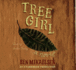 Tree Girl, Narrated By Amber Sealey, 4 Cds [Complete & Unabridged Audio Work]