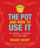 The Pot and How to Use It: the Mystery and Romance of the Rice Cooker