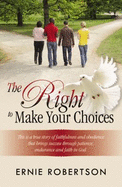 The Right to Make Your Choices