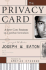 The Privacy Card: a Low Cost Strategy to Combat Terrorism