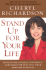 Stand Up for Your Life: a Practical Step-By-Step Plan to Build Inner Confidence and Personal Power