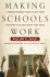 Making Schools Work: a Revolutionary Plan to Get Your Children the Education They Need