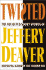 Twisted: the Collected Stories of Jeffery Deaver