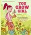 You Grow Girl: the Groundbreaking Guide to Gardening