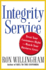 Integrity Service: Treat Your Customers Right-Watch Your Business Grow