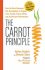 The Carrot Principle: How the Best Managers Use Recognition to Engage Their Employees, Retain Talent, and Drive Performance