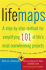 Lifemaps: a Step-By-Step Method for Simplifying 101 of Life's Most Overwhelming Projects