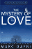 The Mystery of Love