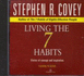 Living the 7 Habits: the Courage to Change