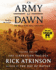 An Army at Dawn: the War in North Africa, 1942-1943, Volume One of the Liberation Trilogy (the Liberation Trilogy, 1)