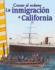 Historia De Cruzar El Ocano: La Inmigracin a California-Libro En Espanol Para Ninos (Edicion Espanol / Spanish Edition) (Social Studies: Informational Text)