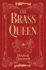 The Brass Queen (Volume 1)