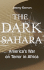 The Dark Sahara America's War on Terror in Africa