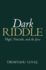 Dark Riddle