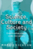 Science, Society and Culture: Understanding Science in the 21st Century