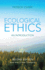 Ecological Ethics: An Introduction Updated for 2018