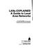 Lans Explained: a Guide to Local Area Networks (Ellis Horwood Series in Computer Communications and Networki)
