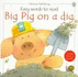 Big Pig on a Dig (Easy Words to Read) (Usborne Easy Words to Read)