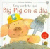 Big Pig on a Dig (Usborne Easy Words to Read)