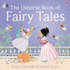 The Usborne Book of Fairy Tales 'Cinderella', 'the Story of Rumpelstiltskin', 'Little Red Riding Hood', 'Sleeping Beauty', 'Goldilocks and the Three B