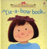 Tie-a-Bow Book (Farmyard Tales)