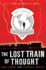 The Lost Train of Thought (Seems Trilogy)