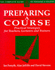 Preparing a Course (the Complete Guide to Teaching a Course, No 2)