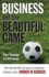 Business and the Beautiful Game