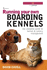 Running Your Own Boarding Kennels: the Complete Guide to Kennel and Cattery Management