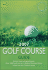 Aa the Golf Course Guide 2007 (Aa Lifestyle Guides)