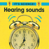 Hearing Sounds (It's Science! )