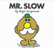 Mr. Slow (Mr. Men)