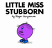 Little Miss Stubborn (Little Miss Library)