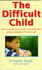 Difficult Child: How to Understand and Cope With Your Temperamental 2-6 Year Old [Paperback] Turecki, Dr. Stanley