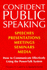 Confident Public Speaking: How to Communicate Effectively Using the Powertalk System