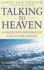 Talking to Heaven: a Medium's Message of Life After Death