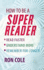 How to Be a Super Reader: Read Faster, Understand More, Remember for Longer