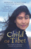 Child of Tibet: the Story of Sonames Flight to Freedom