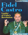 Fidel Castro: Leader of Cuba's Revolution