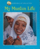 My Muslim Life (Looking at Religion)