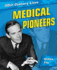 20th Century Lives: Medical Pioneers