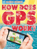 How Does Gps Work? (High-Tech Science)