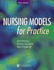 Nursing Models for Practice