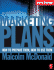 Marketing Plans, Sixth Edition: How to Prepare Them, How to Use Them