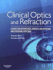 Clinical Optics and Refraction: a Guide for Optometrists, Contact Lens Opticians and Dispensing Opticians